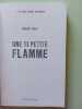Une si petite flamme. Bigot  Robert