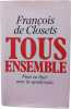 Tous ensemble. Francois de Closets