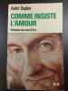 Comme insiste l'amour. André Dupleix