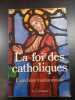 La foi des catholiques. 
