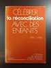 Célébrer la réconciliation avec des enfants. 