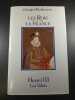 Les Rois qui ont fait la France Henri III. Georges Bordonove