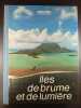 Îles de brume et de lumière. 