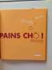 Pains chô ! : Salés et sucrés à la machine à pain. Tombini  Marie-Laure
