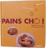 Pains chô ! : Salés et sucrés à la machine à pain. Tombini  Marie-Laure