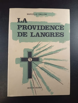 La Providence de Langres. Marcelle Dalloni
