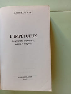 L'impétueux: Tourments tourmentes crises et tempêtes