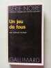 Un jeu de fous. Morgan Folsom