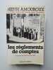 La Grande Histoire Des Francais apres L'occupation. Tome 9 Les Règlements De Compte Septembre 1944-janvier 1945. Amouroux Henri
