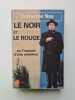 LE NOIR ET LE ROUGE. Catherine Nay