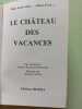 Mini club - le château des vacances. Géron Jacques  François-Demeester Ariane