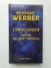 L'encyclopédie du savoir relatif et absolu. Bernard Werber