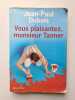Vous plaisantez Monsieur Tanner. Dubois Jean-Paul