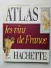 ATLAS les vins de France. 