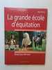 La grande &eacute;cole d'&eacute;quitation. Silke Behling