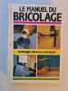 Le Manuel du bricolage. 