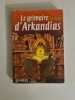 Le grimoire d'Arkandias. Eric Boisset