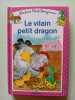 Le Vilain Petit Dragon. Ann Rocard