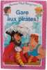 Gare aux pirates. Ann Rocard