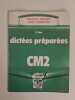 Dictees Preparees Au Cm2. Esse