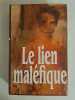 Le lien maléfique. Anne Rice