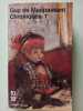 Chroniques. Tome 1 22 Octobre 1876-23 Fevrier 1882. Maupassant Guy de