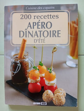 200 recettes Apero Dinatoire d'ete. undefined