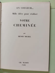 Mille idées pour réaliser votre cheminée
