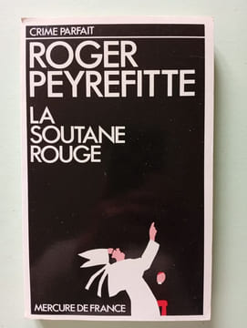 La soutane rouge (Collection "Crime parfait") (French Edition). Roger Peyrefitte