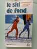 le ski de fond. 