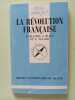 La Révolution Française. Tulard Jean  Rials Stéphane  Que Sais-je