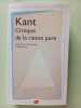 Critique de la raison pure. Emmanuel Kant  Alain Renaut