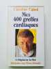Mes 400 greffes cardiaques. Christian Cabrol