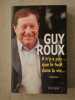Guy Roux : Il n'y a pas que le foot dans la vie. Guy Roux