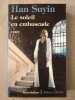 Le soleil en embuscade. Suyin Han