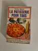 La patisserie pour tous. Ginette Mathiot