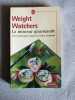 La Minceur gourmande : 260 recettes pour mincir en toutes occasions. Weight Watchers