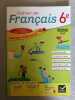 Cahier de francais 6e Cahier eleve. Lomné Annie