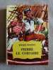 Pierre Le Corsaire. roger dugeny