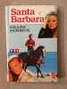 Santa barbara t02. Gilles Durieux