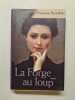 La Forge au loup. Françoise Bourdon