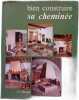 Bien construire sa cheminée. Sophie Moutiers