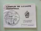L'emploi de l'équipe cynophile. 