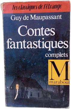 Contes fantastiques complets. Guy De Maupassant