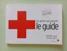 les gestes qui sauvent le guide. 