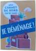 Mon carnet de bord pour tout changer Je déménage. Caudal Yann  Masson Nicole