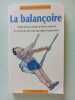 La balançoire. Papierski-Brédy Anne-Marie
