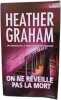 On ne réveille pas la mort. Graham Heather  Albizzi Julie