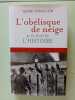 L'obélisque de neige et 12 Noël de l'Histoire. Henri Pigaillem