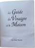 Le Guide du Vinaigre à la Maison. Emily Thacker